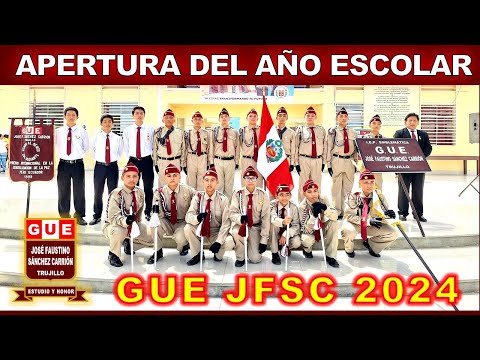 GUE JFSC - APERTURA  DEL AÑO ESCOLAR 2024 - ESCOLTA - Trujillo - La Libertad - Perú - 08-03-2024