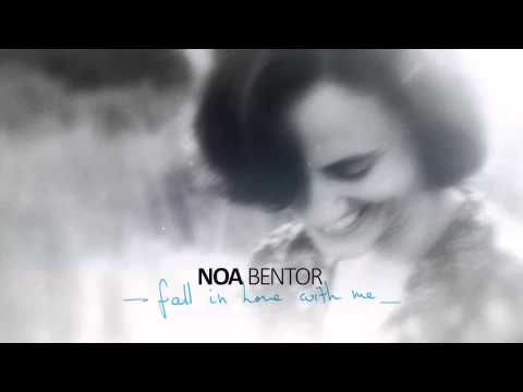 Noa Bentor - Fall In Love With Me