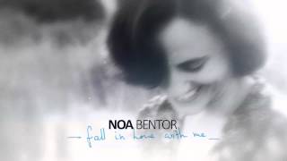Noa Bentor - Fall In Love With Me