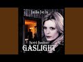Gaslight - Act 2 - Track 3