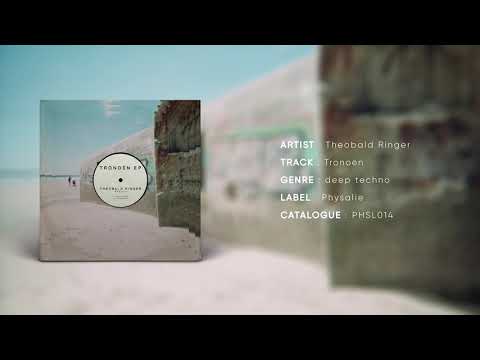 PHSL 014 / Theobald Ringer – Tronoen (Original Mix) [Physalie]