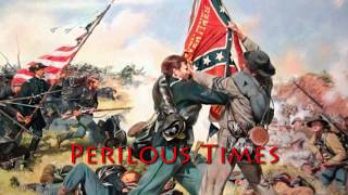 Perilous Times: Part 2 of 3