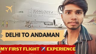 Delhi To Andaman & Nicobar Trip | First Flight Journey Departure, Bording Pass, Check in Process Tip