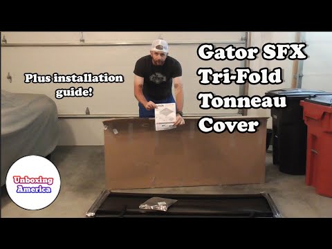Gator SFX Tri-Fold Tonneau Cover Unbox and Installation Guide