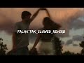 Falak Tak Slowed Reverb