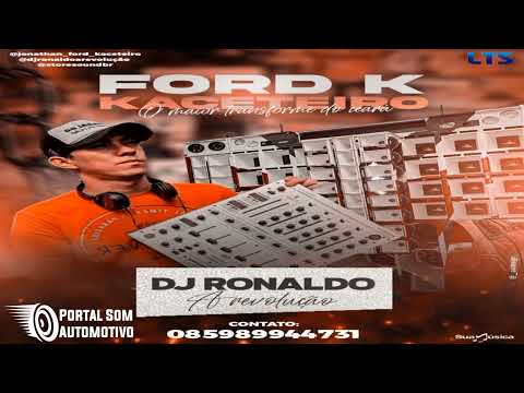Cd Ford k Kaceteiro dj Ronaldo a Revolução