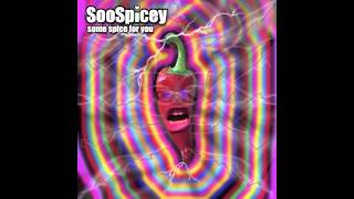 SooSpicy - Living in fear