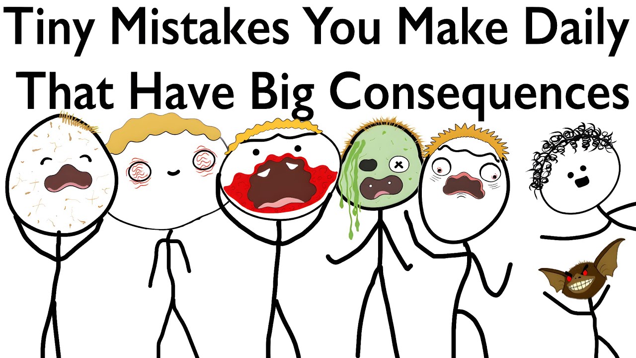 Tiny Mistakes You Make Daily That Have Big Consequences