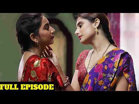 भाभी, ये क्या कर रही हो , मैं गरम हो रही हूँ  | KHUL JA SIM SIM FULL EPISODE | Hindi Web Series