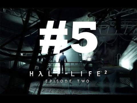 Half-Life 2 Episode Two Chapter 5 - Under The Radar Walkthrough - No Commentary/No Talking