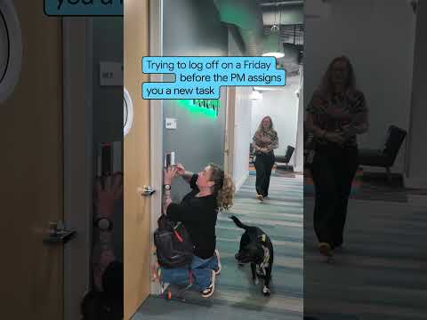 Video Thumbnail: Trying to log off on Friday before you get another assignment