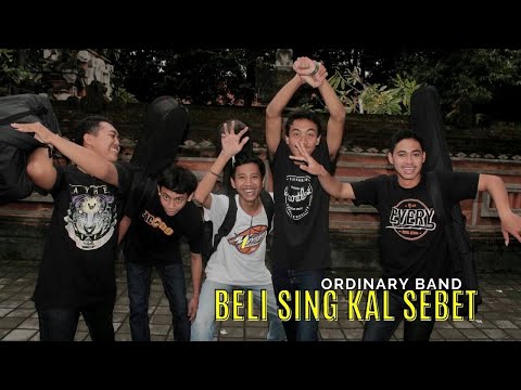 Ordinary Band - BELI SING KAL SEBET ( Official Video Lyric )