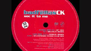 Badfellas Feat CK - Soc It To Me (Dillinja Remix) 2002 12" Vinyl