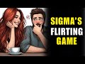 Why Sigma Males Don T Flirt Like Other Men And Why It Works
