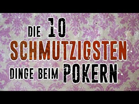 Die 10 ekeligsten Dinge beim POKERN!