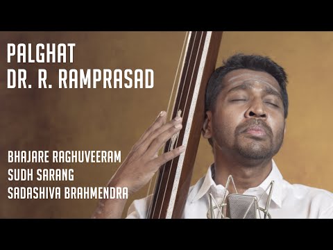 Palghat Dr. R. Ramprasad | Bhajare Raghuveeram:Sudh Sarang:Sadasiva Brahmendra | MadRasana Unplugged