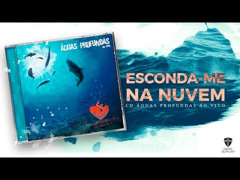 David Quinlan - Esconda-me Na Nuvem (CD Águas Profundas Ao Vivo) [Áudio Oficial]