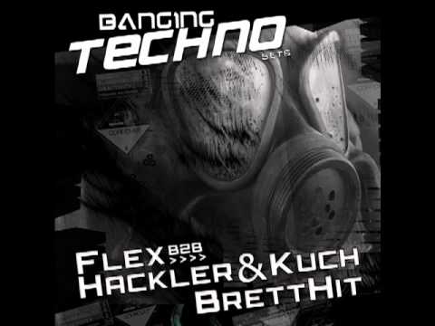 Banging Techno sets :: 023 -- FLEX B2B with Hackler & Kuch // BrettHit