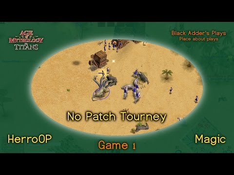 No Patch Tourney, R1 - HerroOP vs. Magic, G1 - Zeus vs. Set on Oasis - Age of Mythology: The Titans