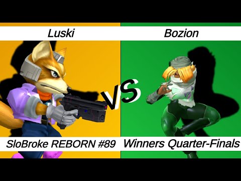 SloBroke REBORN #89 – WQF – Luski ⟮Fox⟯ vs Bozion ⟮Sheik⟯