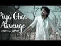 Piya Ghar Avenge Soulful Lyrical Video Kailash Kher Chaandan Mein
