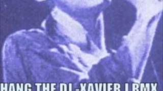Hang the DJ - XAVIER J. rmx / PLASTICALIEN.COM