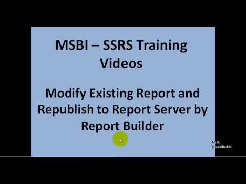 MSBI - SSRS - Modify Existing Report and Republish to Report Server by Report Builder