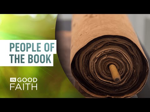 People of the Book: Why Scriptures are Important Today | In Good Faith E118