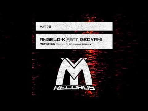 Angelo-K feat. Geovani - Memories (IVONDEEP & Frankie Remix)