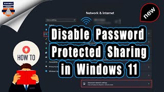 How to disable Password Protected Sharing in Windows 11 | Disable protected folders and files