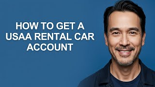 How to Get a Usaa Rental Car Account - KevinHowTo