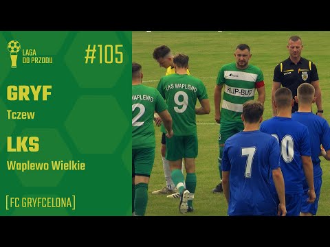 FC Gryfcelona | Gryf Tczew - LKS Waplewo Wielkie