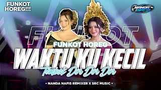Download lagu FUNKOT WAKTU KU KECIL TEMBAK DOR DOR BASS NEODIUM mp3