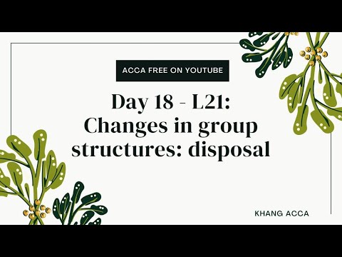Day 18 - L21: Changes in group structures: disposal