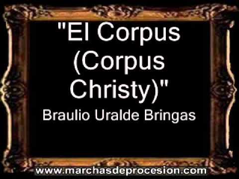 El Corpus (Corpus Christi) - Braulio Uralde Bringas [BM]