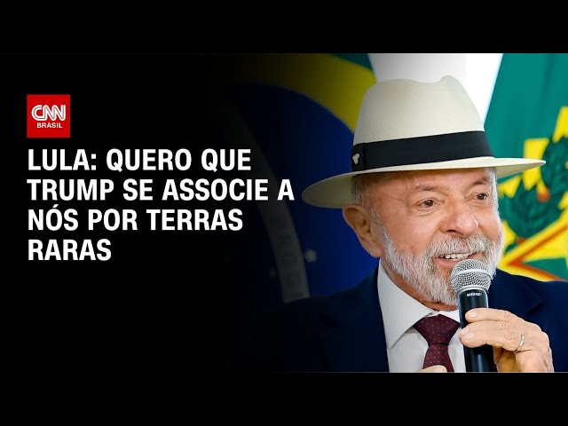 Quero que Trump se associe a nós por terras raras, diz Lula | CNN 360°