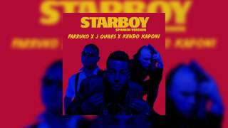 Starboy (Spanish Version) - Farruko ✖️ J Quiles ✖️ Kendo Kaponi