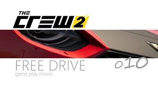 【実況】THE CREW2 フリードライブ010