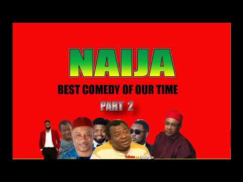 NAIJA BEST COMEDY OF OUR TIME part 3