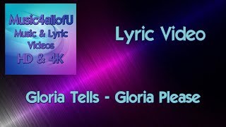 Gloria Tells - Gloria Please (Lyric Video) (Soul Music) 2018 Epidemic Sound