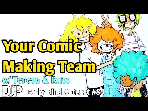 Do Comics Take a Team? (Early Bird Artcast #89)