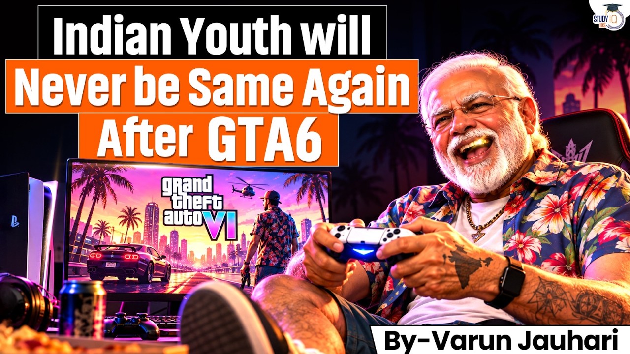 How GTA 6 Will Change the Future of Indian Kids? | GTA 6 Impact on India | StudyIQ IAS