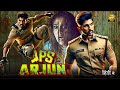 IPS ARJUN Hindi Dubbed Full Movie South Indian Blockbuster Action Full HD 1080p