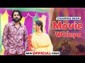 Movie Waleya (Official Video) | Chandra Brar | Latest Punjabi Songs 2024 | New Punjabi Songs 2024