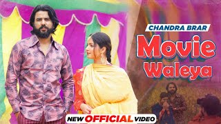Movie Waleya (Official Video)  Chandra Brar  Lates