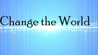 Derek Minor - Change The World [ft.  Hollyn] (Lyric Video)