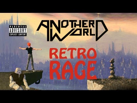 Another World - Retro Rage