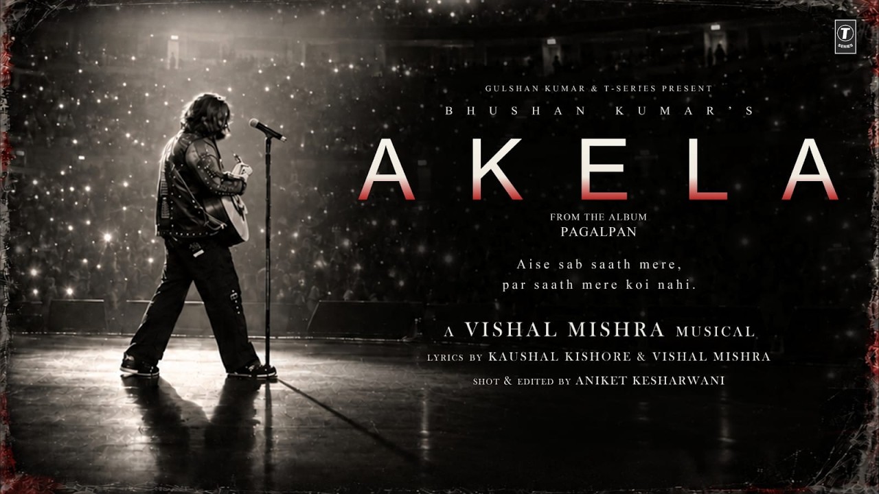 AKELA (Official Video): VISHAL MISHRA | KAUSHAL KISHORE | PAGALPAN