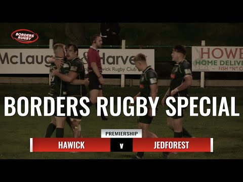 BORDERS RUGBY SPECIAL - HAWICK v JEDFOREST - 12.11.22