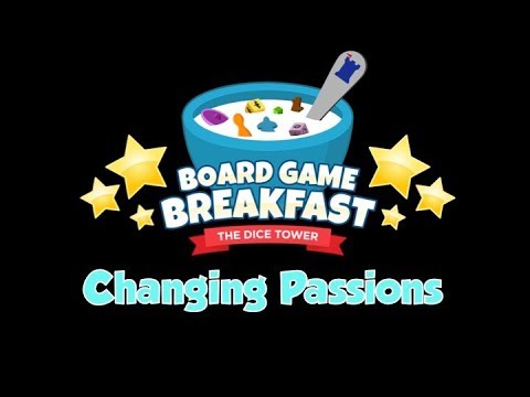 Board Game Breakfast - Changing Passions